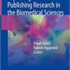 Reporting and Publishing Research in the Biomedical Sciences 1st ed. 2018 Edition