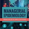 Managerial Epidemiology: Principles and Applications