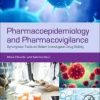 Pharmacoepidemiology and Pharmacovigilance: Synergistic Tools to Better Investigate Drug Safety 1st Edition