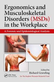 Ergonomics and Musculoskeletal Disorders (MSDs) in the Workplace: A Forensic and Epidemiological Analysis 1st Edition