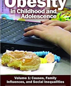 Obesity in Childhood and Adolescence, 2nd Edition [2 volumes] (Child Psychology and Mental Health) 2nd Edition