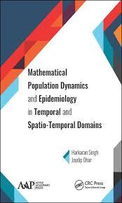 Mathematical Population Dynamics and Epidemiology in Temporal and Spatio-Temporal Domains 1st Edition