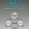 Health Care Needs Assessment, First Series, Volume 2, Second Edition: The Epidemiologically Based Needs Assessment Reviews