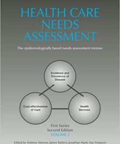 Health Care Needs Assessment, First Series, Volume 2, Second Edition: The Epidemiologically Based Needs Assessment Reviews