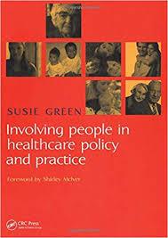 Involving People in Healthcare Policy and Practice