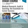 Crash Course Medical Research, Audit and Teaching: the Essentials for Career Success 2nd Edition