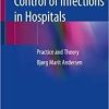 Prevention and Control of Infections in Hospitals: Practice and Theory 1st ed. 2019 Edition