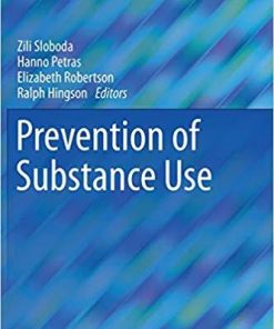 Prevention of Substance Use (Advances in Prevention Science) 1st ed. 2019 Edition