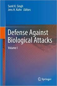 Defense Against Biological Attacks: Volume I 1st ed. 2019 Edition