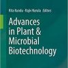 Advances in Plant & Microbial Biotechnology 1st ed. 2019 Edition