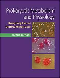 Prokaryotic Metabolism and Physiology 2nd Edition