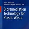 Bioremediation Technology for Plastic Waste 1st ed. 2019 Edition