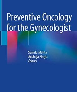 Preventive Oncology for the Gynecologist 1st ed. 2019 Edition