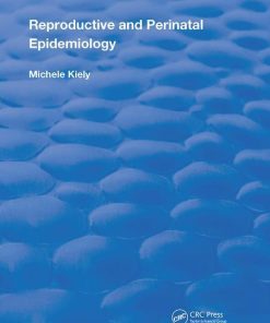 Reproductive and Perinatal Epidemiology 1st Edition