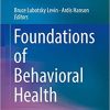 Foundations of Behavioral Health 1st ed. 2020 Edition