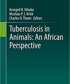 Tuberculosis in Animals: An African Perspective 1st ed. 2019 Edition