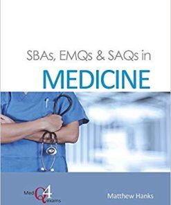 SBAs, EMQs & SAQs in Medicine 1st Edition