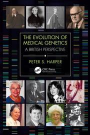 The Evolution of Medical Genetics: A British Perspective 1st Edition