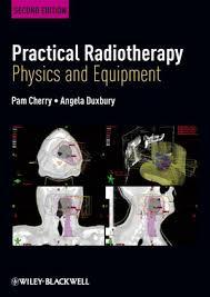 Practical Radiotherapy: Physics and Equipment 2nd Edition