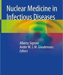 Nuclear Medicine in Infectious Diseases 1st ed. 2020 Edition