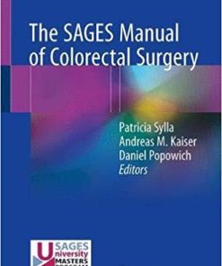 The SAGES Manual of Colorectal Surgery 1st ed. 2020 Edition