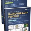 Handbook of Radiotherapy Physics: Theory and Practice, Second Edition, Two Volume Set 2nd Edition