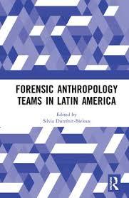 Forensic Anthropology Teams in Latin America 1st Edition