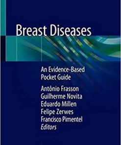 Breast Diseases: An Evidence-Based Pocket Guide 1st ed. 2019 Edition