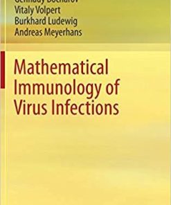 Mathematical Immunology of Virus Infections 1st ed. 2018 Edition