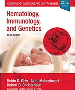 Hematology, Immunology and Genetics: Neonatology Questions and Controversies (Neonatology: Questions & Controversies) 3rd Edition