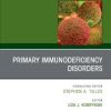 Primary Immunodeficiency Disorders (The Clinics: Internal Medicine Book 39) 1st Edition