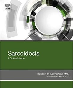 Sarcoidosis: A Clinician’s Guide 1st Edition