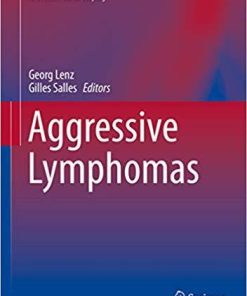 Aggressive Lymphomas (Hematologic Malignancies) 1st ed. 2019 Edition