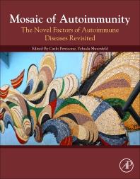 Mosaic of Autoimmunity: The Novel Factors of Autoimmune Diseases 1st Edition