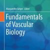 Fundamentals of Vascular Biology (Learning Materials in Biosciences)