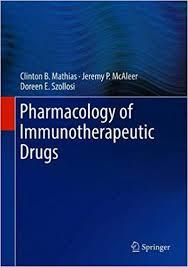 Pharmacology of Immunotherapeutic Drugs 1st ed. 2020 Edition