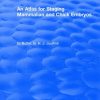 An Atlas for Staging Mammalian and Chick Embryos 1st Edition