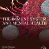 The Immune System and Mental Health 1st Edition