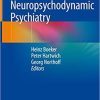 Neuropsychodynamic Psychiatry 1st ed. 2018 Edition