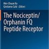 The Nociceptin/Orphanin FQ Peptide Receptor (Handbook of Experimental Pharmacology) 1st ed. 2019 Edition