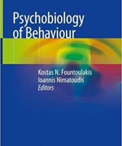 Psychobiology of Behaviour 1st ed. 2019 Edition