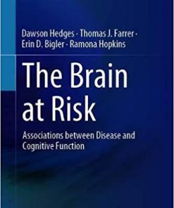 The Brain at Risk: Associations between Disease and Cognition 1st ed. 2019 Edition