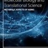 Metabolic Aspects of Aging, Volume 155 (Progress in Molecular Biology and Translational Science) 1st Edition