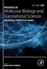 Metabolic Aspects of Aging, Volume 155 (Progress in Molecular Biology and Translational Science) 1st Edition