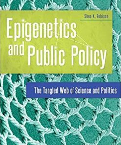 Epigenetics and Public Policy: The Tangled Web of Science and Politics