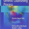 Facilitating the Genetic Counseling Process: Practice-Based Skills 2nd ed. 2018 Edition