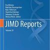 JIMD Reports, Volume 39 1st ed. 2018 Edition