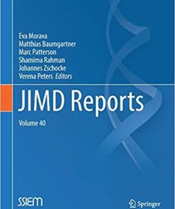 JIMD Reports, Volume 40 1st ed. 2018 Edition