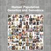 Human Population Genetics and Genomics 1st Edition