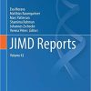 JIMD Reports, Volume 43 1st ed. 2019 Edition